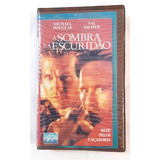 Fita Vhs A Sombra E A Escuridão - Original - Colecionável