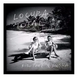 Fito Paez & Moska - Locura Total- Cd 2015 Produzido Por Sony Music