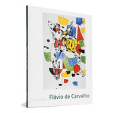 Flavio De Carvalho - Coleção Espaços Da Arte Brasileira, De Luiz Camillo Osorio., Vol. Não. Editora Cosac & Naify, Capa Mole Em Português, 2009