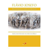 Flávio Josefo Uma Testemunha Do Tempo Dos Apóstolos Livro, De Flavio Josefo. Editora Paulus, Edição 1 Em Português, 2001