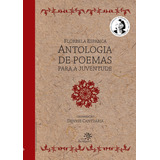 Florbela Espanca: Antologia De Poemas Para A Juventude, De Espanca, Florbela. Série Coleção Madrinha Lua Editora Peirópolis Ltda, Capa Mole Em Português, 2008