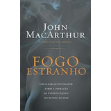 Fogo Estranho Livro John Macarthur