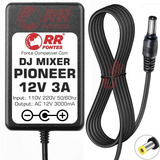 Fonte 12v 3a Para Controladora Dj Mixer Mesa Pioneer Xdj-rr