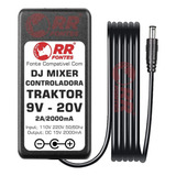 Fonte 9v-20v Para Controladora Traktor Kontrol S3 S5 S8 D2