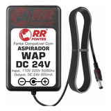 Fonte Carregador Dc 24v Robo Aspirador De Po Robot W300 Wap