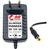 Fonte Dc 12v 3a Controladora Pra Dj Mixer Pioneer Djm-s3