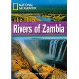 Footprint Reading Library - Level 4 1600 B1 - The Three Rivers Of Zambia: American English, De Waring, Rob. Editora Cengage Learning Edições Ltda., Capa Mole Em Inglês, 2008