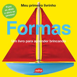 Formas : Um Livro Para Aprender Brincando, De Powell, Sarah. Em Português
