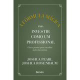 Formula Magica Para Investir C. Um