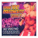 Forró 100 Preconceito 2007 - Ao