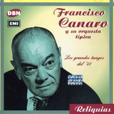 Francisco Canaro Los Grandes Tangos Del