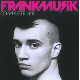 Frankmusik - Complete Me (pronta Entrega)