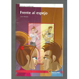 Frente Al Espejo - Lecturas Modernas - Nível 3 Liani Moraes