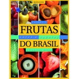 Frutas, Cores E Sabores Do Brasil