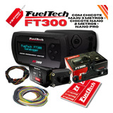 Fueltech Ft300 + Chicote 3m + Nano Pro + Chicote 2m