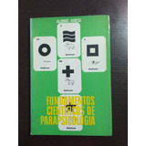 Fundamentos Científicos De Parapsicologia