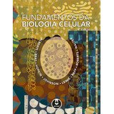 Fundamentos Da Biologia Celular, De Alberts, Bruce. Artmed Editora Ltda., Capa Mole Em Português, 2017