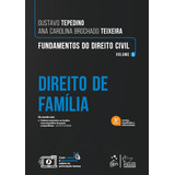 Fundamentos Do Direito Civil - Direito De Família - Volume 6