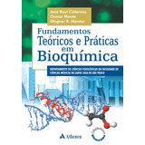 Fundamentos Teóricos E Práticas Em Bioquímica,