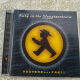 Fury In The Slaughterhouse Nowhere...fast! Cd