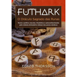 Futhark - O Oráculo Sagrado Das