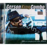 G106 - Cd Gerson King Combo - Mensageiro Da Paz - Lacrado