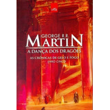 Game Of Thrones -a Dança Dos Dragões - Livro 5 
