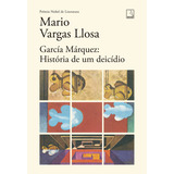 García Márquez: História De Um Deicídio,
