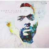 Gary Clark Jr. - Blak And Blu - Cd Original Em Ótimo Estado