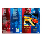 Gary Moore - Live Blues (1993) / Ballads & Blues (1982-1994)