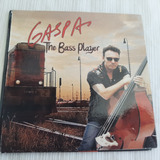 Gaspa The Bass Player -cd Original