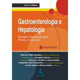 Gastroenterologia E Hepatologia: Revisão E Preparação