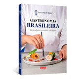 Gastronomia Brasileira: Da Tradição À Cozinha