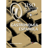 Gastronomia Espanola (uso De Internet En