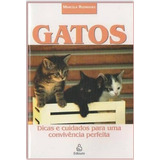Gatos Dicas E Cuidados Para Uma Convivencia Perfeita