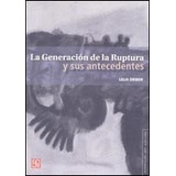 Generacion De La Ruptura Y Sus