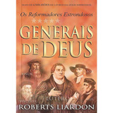 Generais De Deus - Os Reformadores