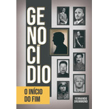 Genocídio - O Início Do Fim