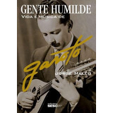 Gente Humilde - Vida E Música