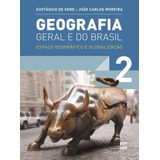 Geografia Geral E Do Brasil - 2º Ano: Espaço Geográfico E Globalização, De Moreira, João Carlos. Editora Somos Sistema De Ensino, Capa Mole Em Português, 2013