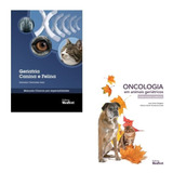 Geriatria Canina E Felina + Oncologia