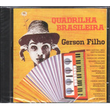 Gerson Filho Cd Quadrilha Brasileira Novo Original Lacrado