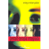 Gestalt-terapia Integrada, De Polster, Erving. Editora Summus Editorial Ltda., Capa Mole Em Português, 2001