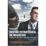 Gestão Estratégica De Negócios: Estratégias De