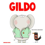 Gildo, De Rando, Silvana. Editorial Brinque-book Editora De Livros Ltda, Tapa Mole En Português, 2010