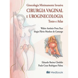 Ginecologia Minimamente Invasiva - Cirurgia Vaginal