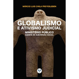 Globalismo E Ativismo Judicial ( Márcio