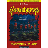 Goosebumps 02 - Acampamento Fantasma - 2 Ed.