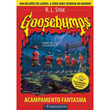 Goosebumps 02 - Acampamento Fantasma - 2 Edicao