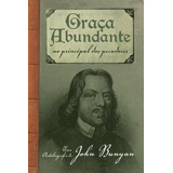 Graça Abundante De John Bunyan Editorial Fiel Tapa Mole En Português 2020